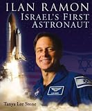 Ilan Ramon : Israel`s First Astronaut
