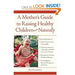 A Mother's Guide to Raising Healthy Children Naturally