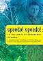 Speedo! Speedo!: To the Limits of Endurance