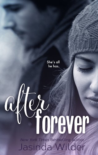 After Forever (The Ever Trilogy: Book 2) by Jasinda Wilder