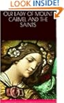 OUR LADY OF MOUNT CARMEL AND THE SAINTS
