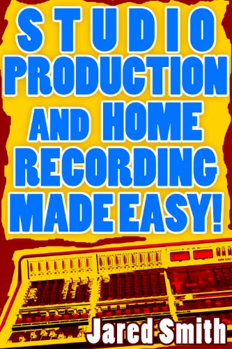 Studio Production And Home Recording Made Easy!