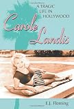 Carole Landis: A Tragic Life In Hollywood