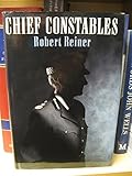 Chief constables : Bobbies, bosses, or bureaucrats?