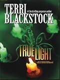 True Light: A Restoration Novel