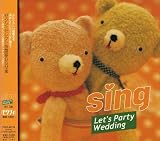 Let’sパーティー・ウェディング-Sing- エラ・メエ・モーズ