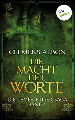 Die Tempelritter-Saga - Band 11: Die Macht der Worte (German Edition)