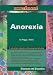 Books : Anorexia (Compact Research Series)