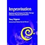 Improvisation: Methods and Techniques for Music Therapy Clinicians, Educators, and Students