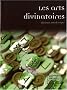 Les arts divinatoires