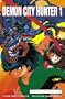 Demon City Hunter, Vol. 1