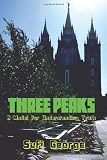Three Peaks:: A Model for Understanding Truth