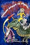 Strange Worlds of Lunacy