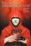 Twice the Terror - The Horror Zine