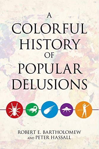 A Colorful History of Popular Delusions
