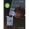 Tard dans la nuit