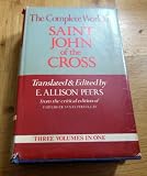 The complete works of Saint John of the Cross, doctor of the Church