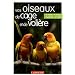 Vos oiseaux de cage et de voli�re