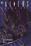 Aliens: Book One: Bk. 1