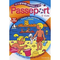 Passeport de la Grande Section au CP : Toutes les mati�res et anglais