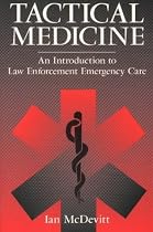 Tactical Medicine: An Introduction to Law Enforcement Emergency Care