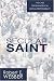 The Secular Saint: A Case for Evangelical Social Responsibility