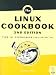 The Linux Cookbook 2nd Edition: Tips and Techniques for Everyday Use