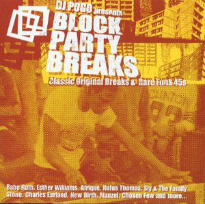 CD-Charts  Search : DJ Pogo Presents Block Party Breaks Vol.1: Classics Original Breaks & Rare Funk 45's