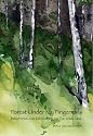 Forest Under My Fingernails: Reflections and Encounters on the Long Trail