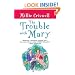 The Trouble With Mary