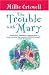 Books : The Trouble with Mary