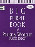 The Big Purple Book of Praise and Worship Piano Solos, Volume 2