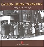 Ration Book Cookery: Recipes & History (Cooking Through the Ages)