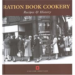 Ration Book Cookery: Recipes and History (Cooking Through the Ages)