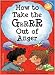 Books : How to Take the Grrrr Out of Anger