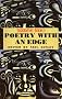 Poetry with an Edge