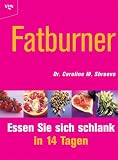  : Fatburner. Essen Sie sich schlank in 14 Tagen