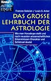 Das gro�e Lehrbuch der Astrologie - Frances Sakoian