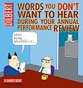 Words You Don't Want to Hear During Your Annual Review: A Dilbert Book