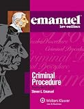 Emanuel Law Outline: Criminal Procedure (Emanuel Law Outlines)