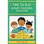 Time to Play in Early Childhood Education by Tina Bruce