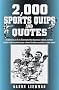 2, 000 Sports Quips and Quotes