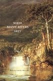 Where Many Rivers Meet: Poems