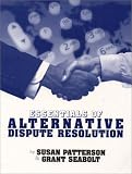 Essentials of Alternative Dispute Resolution (2nd Edition)