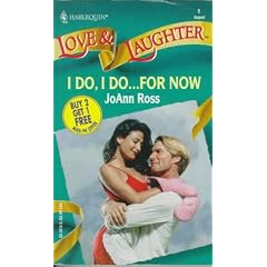 I do, I do--for now