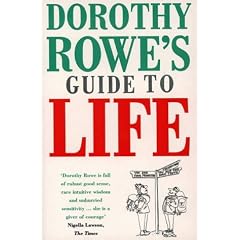Dorothy Rowe's Guide to Life