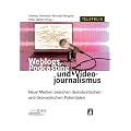 Weblogs, Podcasting und Videojournalismus: Neue Medien zwischen demokratischen und �konomischen Potentialen