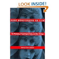 Hugo Munsterberg on Film: The Photoplay:  A Psychological Study and Other Writings