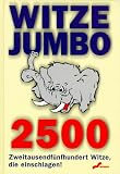 Witze- Jumbo. 2500 Witze, die einschlagen - Sabine Geier-Leisch