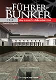 Der F&uuml;hrerbunker 1943 - Ein virtuelle Rekonstruktion - 